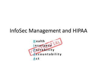 InfoSec Management and HIPAA
 