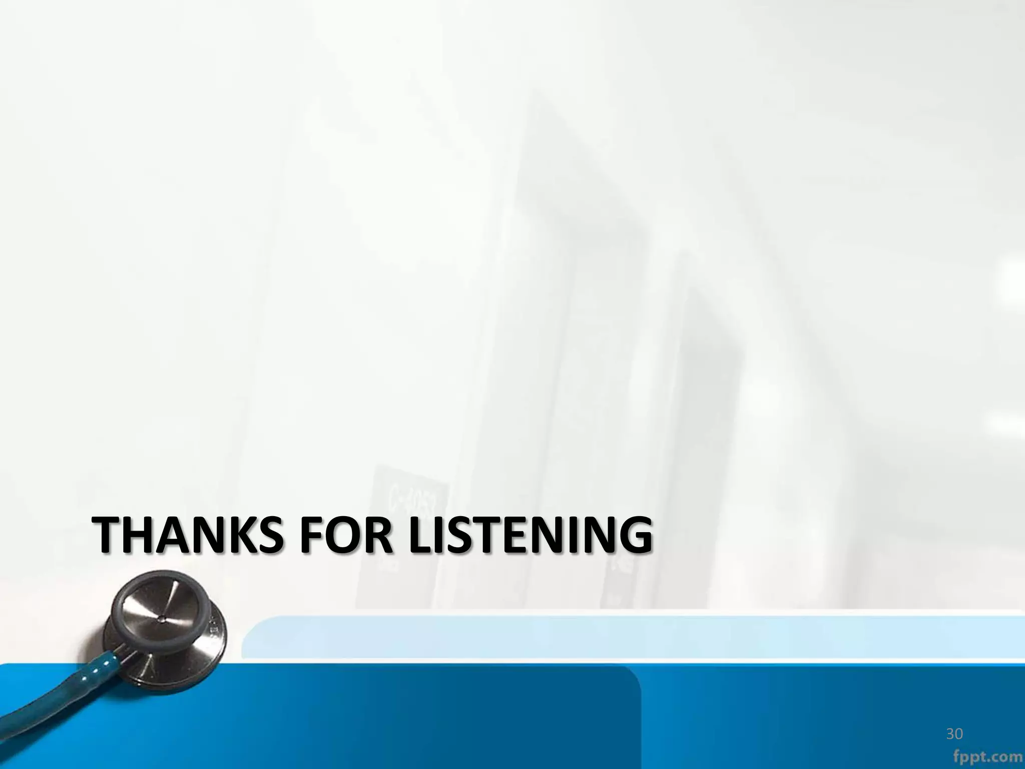 THANKS FOR LISTENING
30
 