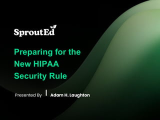 Preparing for the New HIPAA Security Rule | PDF