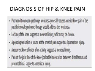 DIAGNOSIS OF HIP & KNEE PAIN
 