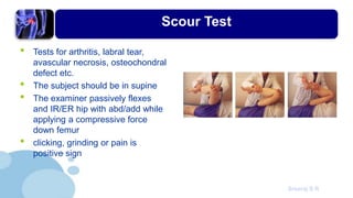 Scouring Test Hip Assessment SRS | PPTX