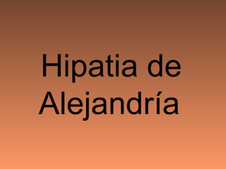 Hipatia de Alejandría   