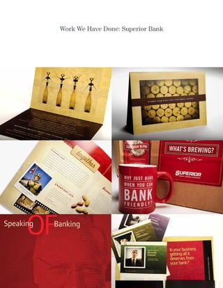 Work We Have Done: Superior Bank
 