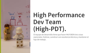 High Performance Dev Team