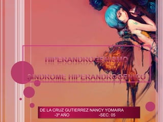 DE LA CRUZ GUTIERREZ NANCY YOMAIRA
       -3º AÑO          -SEC: 05
 