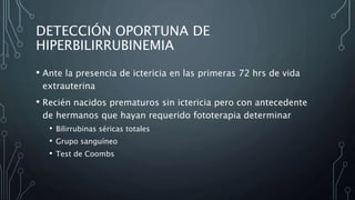 Hiperbilirrubinemia del Recién Nacido (Ictericia Neonatal)