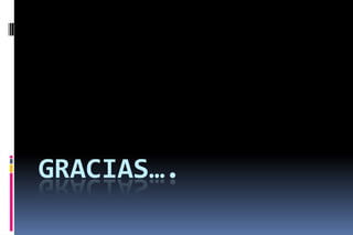 GRACIAS….
 
