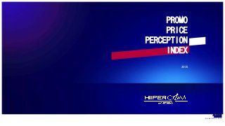 PROMO PRICE PERCEPTION INDEX
2015
ALL RIGHTS
RESERVED
SOGAR GROUP -2014
PROMO
PRICE
PERCEPTION
INDEX
 