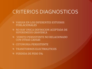 ESTROGENOSSINTOMAS  AUMENTAN CUANDO INCREMENTAN LOS NIVELES DE ESTRADIOLCIGARRILLO DISMINUYE LOS NIVELES DE β-HCGY ESTRADIOLLEPTINA    PROTEINA REGULA APETITO SINTETIZADA POR VARIOS TEJIDOS     PLACENTA   SE INCREMENTA RAPIDAMENTE EN EL PRIMER TRIMESTRE DEL EMBARAZO.