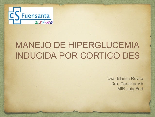 Manejo de la Hiperglucemia Inducida por Corticoides Manejo de la Hiperglucemia Inducida por Corticoides