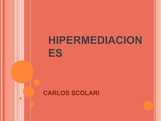 HIPERMEDIACIONES CARLOS SCOLARI 
