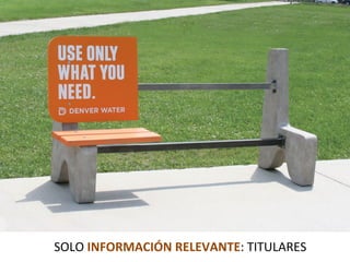 SOLO	
  INFORMACIÓN	
  RELEVANTE:	
  TITULARES	
  
 