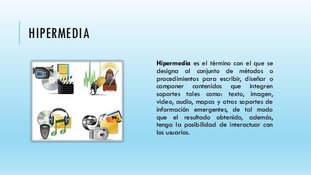 Hipermedios y multimedios utilizados en la educación
