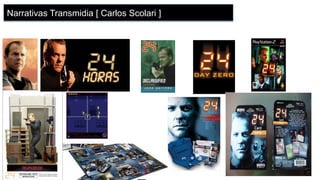 TRANSMÍDIA
DEFINIÇÕES
[ CARLOS A. SCOLARI]
Narrativas Transmidia [ Carlos Scolari ]
 