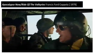 Apocalypse	Now/Ride	Of	The	Valkyries	Francis	Ford	Coppola	[	1979]	
 