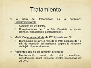 Tratamiento del
Hiperparatiroidismo
primario asintomático

 