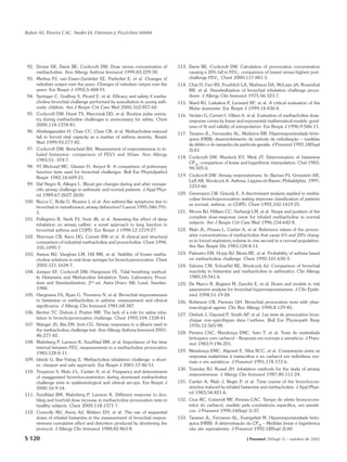 Rubin AS, Pereira CAC, Neder JA, Fiterman J, Pizzichini MMM




 92. Drotar DE, Davis BE, Cockcroft DW. Dose versus concentration of         113. Davis BE, Cockcroft DW. Calculation of provocation concentration
     methacholine. Ann Allergy Asthma Immunol 1999;83:229-30.                     causing a 20% fall in FEV1: comparison of lowest versus highest post-
 93. Merkus PJ, van Essen-Zandvliet EE, Parlevliet E, et al. Changes of           challenge FEV1. Chest 2000;117:881-3.
     nebulizer output over the years. Changes of nebulizer output over the   114. Chai H, Farr RS, Froehlich LA, Mathison DA, McLean JA, Rosenthal
     years. Eur Respir J 1992;5:488-91.                                           RR, et al. Standardization of bronchial inhalation challenge proce-
 94. Springer C, Godfrey S, Picard E, et al. Efficacy and safety if metha-        dures. J Allergy Clin Immunol 1975;56:323-7.
     choline bronchial challenge performed by auscultation in young asth-    115. Ward RJ, Liakakos P, Leonard RF, et al. A critical evaluation of the
     matic children. Am J Respir Crit Care Med 2000;162:857-60.                   Mefar dosimeter. Eur Respir J 1999;14:430-4.
 95. Cockcroft DW, Hurst TS, Marciniuk DD, et al. Routine pulse oxime-       116. Verlato G, Cerveri I, Villani A, et al. Evaluation of methacholine dose-
     try during methacholine challenges is unnecessary for safety. Chest          response curves by linear and exponential mathematical models: good-
     2000;118:1378-81.                                                            ness of fit and validity of extrapolation. Eur Respir J 1996;9:506-11.
 96. Abisheganaden H, Chan CC, Chee CB, et al. Methacholine-induced
                                                                             117. Tavares JL, Fernandes AL, Medeiros RB. Hiperresponsividade brôn-
     fall in forced vital capacity as a marker of asthma severity. Respir         quica (HRB): desenvolvimento de método de nebulização – medidas
     Med 1999;93:277-82.                                                          de débito e do tamanho da partícula gerada. J Pneumol 1992;18(Supl
 97. Cockcroft DW, Berscheid BA. Measurement of responsiveness to in-             2):61.
     haled histamine: comparison of FEV1 and SGaw. Ann Allergy
                                                                             118. Cockcroft DW, Murdock KY, Mink JT. Determination of histamine
     1983;51: 374-7.
                                                                                  CP20: comparison of linear and logarithmic interpolation. Chet 1983;
 98. 97.Michoud MC, Ghezzo H, Amyot R. A comparison of pulmonary                  94:505-6.
     function tests used for bronchial challenges. Bull Eur Physiolpathol
                                                                             119. Cockcroft DW. Airway responsiveness. In: Barnes PJ, Grunstein AR,
     Respir 1982;18:609-21.
                                                                                  Leff AR, Woolcock A. Asthma, Lippincott-Raven, Philadelphia, 1997;
 99. Dal Negro R, Allegra L. Blood gas changes during and after nonspe-
                                                                                  1253-66.
     cific airway challenge in asthmatic and normal patients. J Appl Phys-
     iol 1989;67:2627-2630.                                                  120. Greenspon LW, Gracely E. A discriminant analysis applied to metha-
                                                                                  coline bronchoprovocation testing improves classification of patients
100. Bucca C, Rolla G, Brusino L et al. Are asthma-like symptoms due to
                                                                                  as normal, asthma, or COPD. Chest 1992;102:1419-25.
     bronchial or extrathoracic airway disfunction? Lancet 1995;346:791-
     5.                                                                      121. Moore BJ, Hilliam CC, Verburgt LM, et al. Shape and position of the
101. Pellegrino R, Sterk PJ, Sont JK, et al. Assessing the effect of deep         complete dose-response curve for inhaled methacholine in normal
     inhalation on airway caliber: a novel approach to lung function in           subjects. Am J Respir Crit Care Med 1996;154:642-8.
     bronchial asthma and COPD. Eur Respir J 1998;12:1219-27.                122. Malo JL, Pineau L, Cartier A, et al. Reference values of the provoc-
102. Sherman CB, Kern DG, Corwin RW et al. A clinical and structural              ative concentrations of methacholine that cause 6% and 20% chang-
     comparison of industrial methacholine and provocholine. Chest 1994;          es in forced expiratory volume in one second in a normal population.
     105:1095-7.                                                                  Am Rev Respir Dis 1983;128:8-11.
103. Asmus MJ, Vaughan LM, Hill MR, et al. Stability of frozen metha-        123. Palmeiro EM, Hopp RJ, Biven RE, et al. Probability of asthma based
     choline solutions in unit-dose syringes for bronchoprovocation. Chest        on methacholine challenge. Chest 1992;101:630-3.
     2002;121:1634-7.                                                        124. Salome CM, Schoeffel RE, Woolcock AJ. Comparison of bronchial
104. Juniper EF, Cockcroft DW, Hargreave FE. Tidal breathing method.              reactivity to histamine and methacholine in asthmatics. Clin Allergy
     In Histamine and Methacoline Inhalation Tests: Laboratory Proce-             1980;10:541-6.
     dure and Standardization, 2nd ed. Astra Draco AB, Lund, Sweden,         125. De Marco R, Bugiani M, Zanolin E, et al. Doses and models in risk
     1984.                                                                        assessment analysis for bronchial hyperresponsiveness. J Clin Epide-
105. Hargreave FA, Ryan G, Thomson N, et al. Bronchial responsiveness             miol 1998;51:19-28.
     to histamine or methacholine in asthma: measurement and clinical        126. Robinson CB, Parsons GH. Bronchial provocation tests with phar-
     significance. J Allergy Clin Immunol 1981;68:347.                            macological agents. Clin Rev Allergy 1990;8:129-45.
106. Bertter TC, Dubois J, Pratter MR. The lack of a role for saline inha-   127. Orehek J, Gayrard P, Smith AP, et al. Les tests de provocation bron-
     lation in bronchoprovocation challenge. Chest 1993;104:1338-41.
                                                                                  chique non-spécifiques dans l’asthme. Bull Eur Physiopath Resp
107. Wanger JS, Ikle DN, Irvin CG. Airway responses to a diluent used in          1976;12:565-98.
     the methacholine challenge test. Ann Allergy Asthma Immunol 2001;
                                                                             128. Pereira CAC, Mendonça EMC, Sato T, et al. Teste de reatividade
     86:277-82.
                                                                                  brônquica com carbacol – Resposta em normais e asmáticos. J Pneu-
108. Malmberg P, Larsson K, Sundblad BM, et al. Importance of the time            mol 1983;9:196-201.
     interval between FEV1 measurements in a methacholine provocation
                                                                             129. Mendonça EMC, Algranti E, Silva RCC, et al. Comparação entre as
     1983;128:8-11.
                                                                                  respostas inalatórias à metacolina e ao carbacol em indivíduos nor-
109. Izbicki G, Bar-Yishay E. Methacholine inhalation challenge: a short-
                                                                                  mais e em asmáticos. J Pneumol 1991;174:172-6.
     er, cheaper and safe approach. Eur Respir J 2001;17:46-51.
                                                                             130. Townley RJ, Russel JH. Inhalation methods for the study of airway
110. Troyanov S, Malo J-L, Cartier A, et al. Frequency and determinants
                                                                                  responsiveness. J Allergy Clin Immunol 1987;80:111-24.
     of exaggerated bronchoconstriction during shortened methacholine
     challenge tests in epidemiological and clinical set-ups. Eur Respir J   131. Cartier A, Malo J, Begin P, et al. Time course of the bronchocon-
     2000;16:9-14.                                                                striction induced by inhaled histamine and methacholine. J Appl Phys-
111. Sundblad BM, Malmberg P, Larsson K. Different response to dou-               iol 1983;54:821-6.
     bling and fourfold dose increase in methacholine provocation tests in   132. Cruz RC, Cotarreli MF, Pereira CAC. Tempo do efeito broncocons-
     healthy subjects. Chest 2000;118:1371-7.                                     tritor do carbacol, medido pela condutância específica, em asmáti-
112. Connolly MJ, Avery AJ, Walters EH, et al. The use of sequential              cos. J Pneumol 1990;16(Supl 1):37.
     doses of inhaled histamine in the measurement of bronchial respon-      133. Tavares JL, Fernanes AL, Evangelisti M. Hiperresponsividade brôn-
     siveness cumulative effect and distortion produced by shortening the         quica (HRB): A determinação da CP20 – Medidas linear e logarítmica
     protocol. J Allergy Clin Immunol 1988;82:863-8.                              não são equivalentes. J Pneumol 1992;18(Supl 2):60.

S 120                                                                                                             J Pneumol 28(Supl 3) – outubro de 2002
 