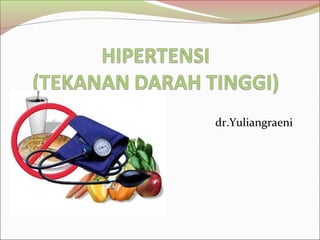 dr.Yuliangraeni
 