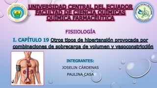 FISIIOLOGÍA
I. CAPÍTULO 19
INTEGRANTES:
JOSELIN CÁRDENAS
PAULINA CASA
 