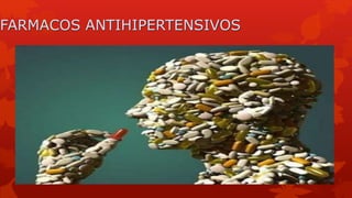 FARMACOS ANTIHIPERTENSIVOS
 