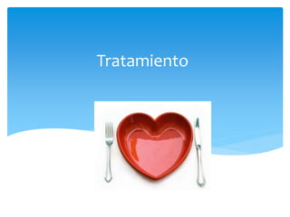 Tratamiento
 