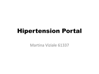 Hipertension Portal

   Martina Viziale 61337
 