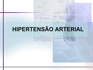 HIPERTENSÃO ARTERIAL 