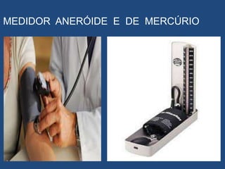 MEDIDOR ANERÓIDE E DE MERCÚRIO
 
