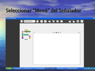 Seleccionar “Menú” del Señalador 