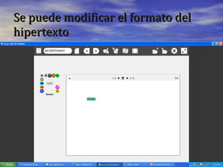 Se puede modificar el formato del hipertexto 