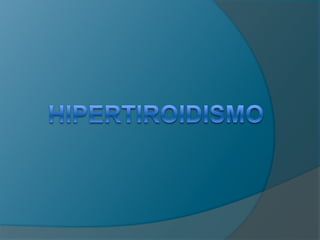 HIPERTIROIDISMO 
