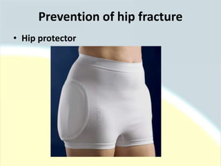 • Hip protector
Prevention of hip fracture
 