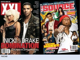 YMCMB
 