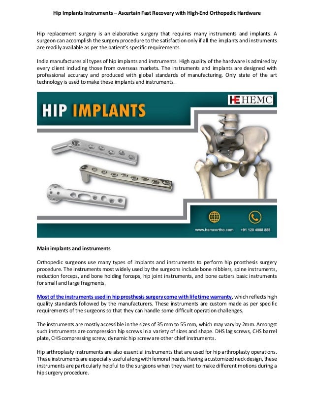 Hip implants instruments ascertain fast recovery with high end