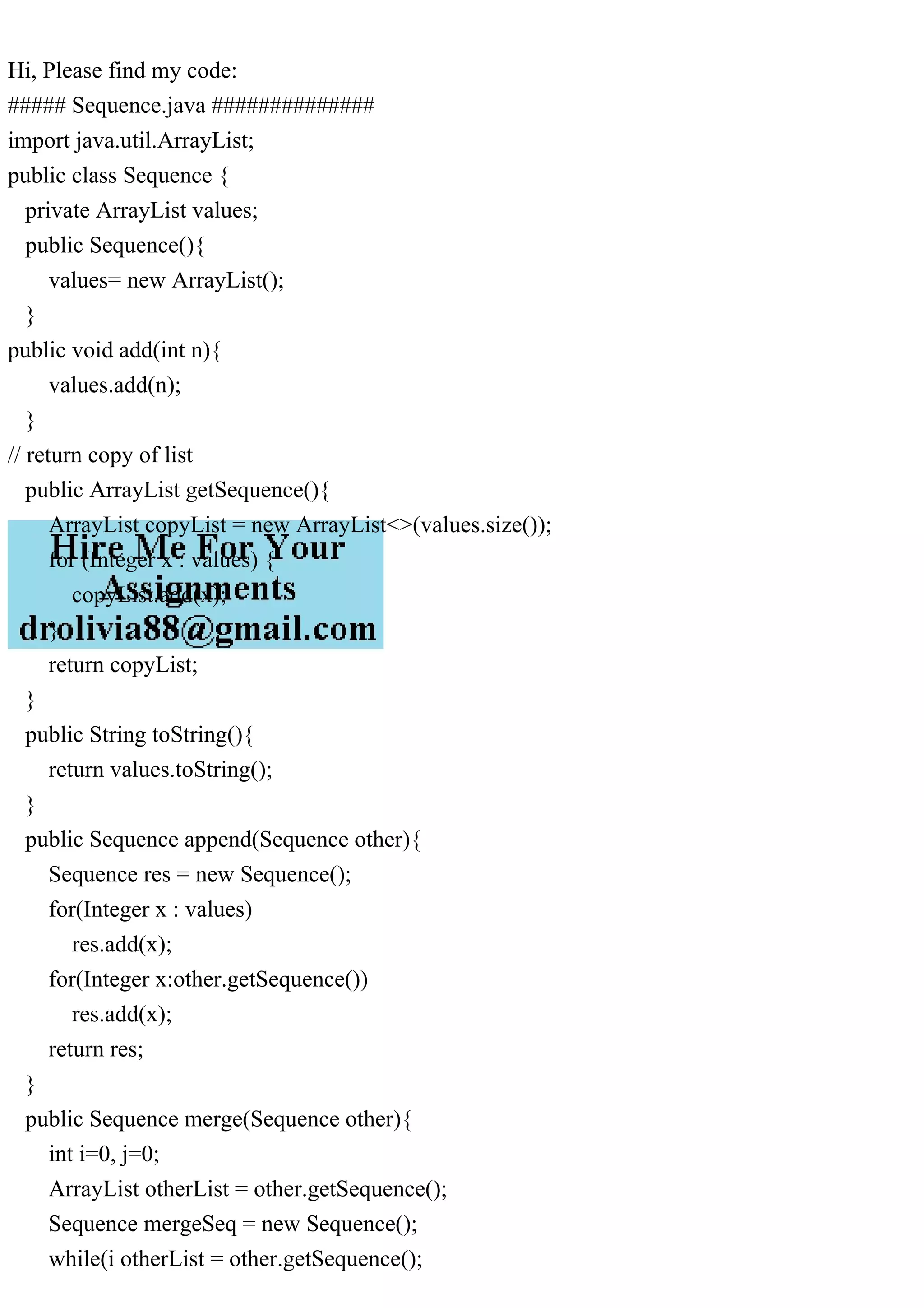 Hi, Please find my code##### Sequence.java ##############import.pdf