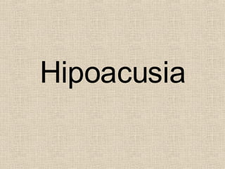 Hipoacusia 