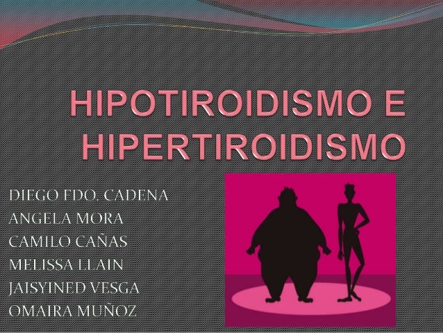 hipertiroidismo e hipotiroidismo ppt Hipertiroidismo e hipotiroidismo ppt video online descargar.