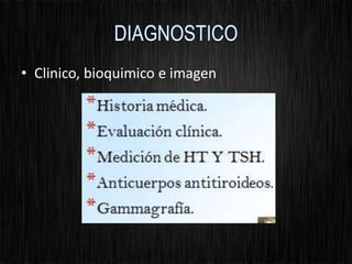 • Clinico, bioquimico e imagen
 