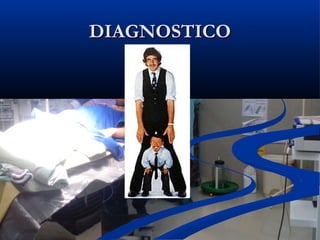 DIAGNOSTICODIAGNOSTICO
 