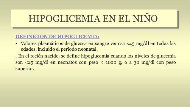 Hipoglicemia en el niño Hipoglicemia en el niño