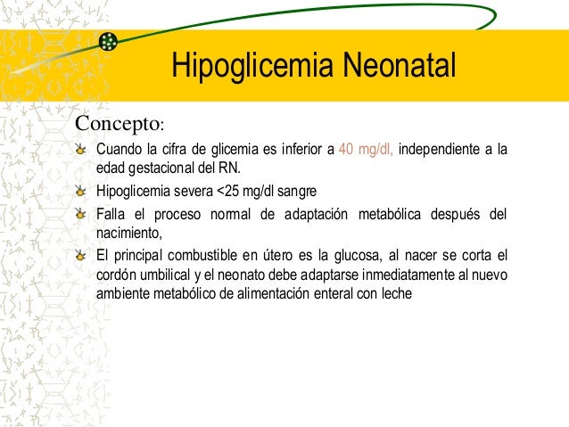 Hipoglucemia recien nacido Hipoglucemia recien nacido