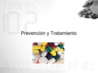 Prevención y Tratamiento
 