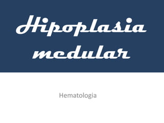Hematologia
 