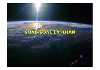 SOAL-SOAL LATIHAN
 