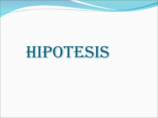HIPOTESIS
 
