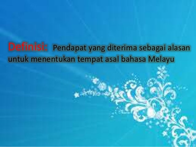 Bahasa Melayu Stpm Hipotesis Asal Bahasa Melayu