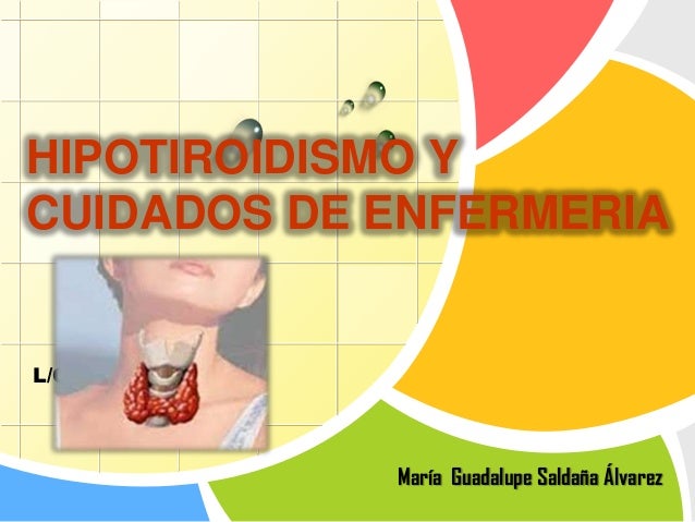 Hipotiroidismo y cuidados de enfermeria