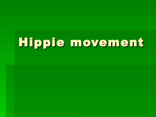 Hippie movement 