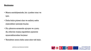 Beslenme
• Mama sandalyesinde, bir şişeden tutar ve
içer.
• Daha kalın püresi olan ve ezilmiş sofra
yiyecekleri yemeye başlar.
• Diş çıkarma sırasında ağrıyan ve şişmiş
diş etlerine masaj yapabilen çiğneme
oyuncaklarından hoşlanır
• Yemekten sonra daha uzun süre tok kalır.
pathways.org/milestones checklist
 