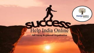 Help India Online
Niti Aayog Registered Organization
 